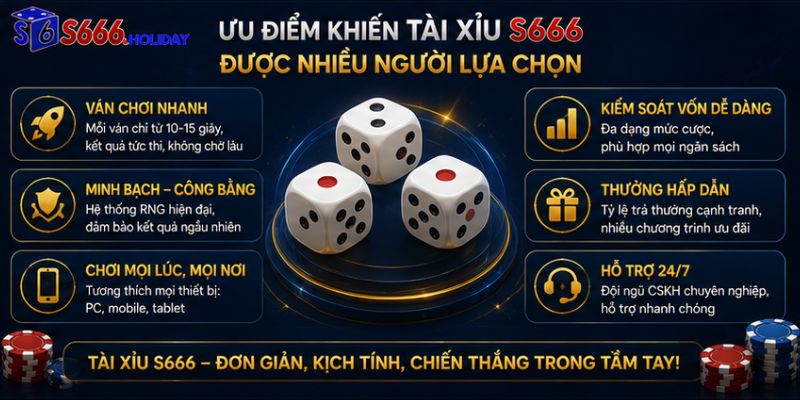 Ưu điểm khiến Tài Xỉu S666 được nhiều người lựa chọn